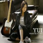 [Album] YUI – FROM ME TO YOU [FLAC/ZIP][2006.02.22]