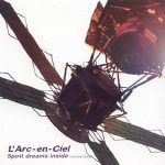 [Single] L’Arc~en~Ciel – Spirit Dreams Inside ~Another Dream~ [MP3/320K/ZIP][2001.09.05]
