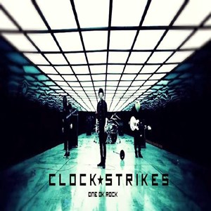 [Single] ONE OK ROCK – Clock Strikes [AAC/256K/ZIP][2013.02.26]