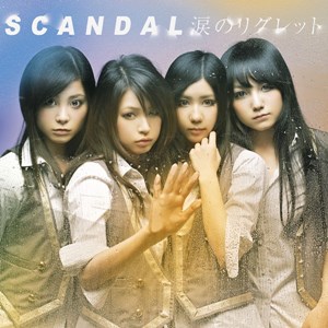 [Single] SCANDAL – Namida no Regret [MP3/320K/RAR][2010.07.28]