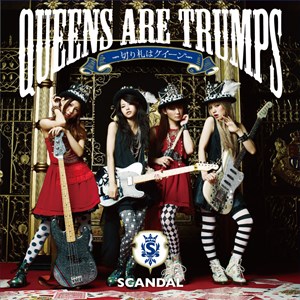 [Album] SCANDAL – Queens Are Trumps: Kirifuda wa Queen [MP3/320K/RAR][2012.09.26]