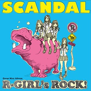 [Mini Album] SCANDAL – R-GIRL’s ROCK! [MP3/320K/RAR][2010.11.17]
