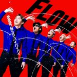[Single] FLOW – Ai Ai Ai ni Utarete Bye Bye Bye “Samurai Flamenco” 2nd Opening Theme [MP3/320K/RAR][2014.02.26]