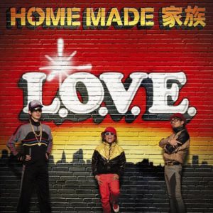 [Single] HOME MADE Kazoku – L.O.V.E [MP3/320K/RAR][2010.02.03]
