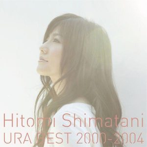 Hitomi Shimatani - Ura Best 2000-2004