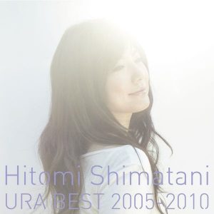 Hitomi Shimatani - Ura Best 2005-2010