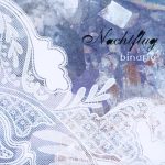 binaria – Nachtflug [Mini Album]