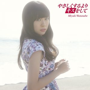 Miyuki Watanabe – Yasashikusuruyori Kiss wo Shite [Single]