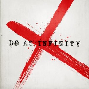 Do As Infinity – Do As Infinity X [Album]
