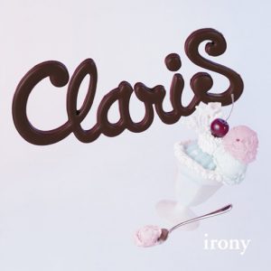 ClariS - irony