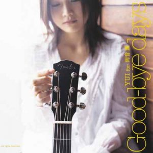 [Single] YUI – Good-bye days [MP3/320K/ZIP][2006.06.14]