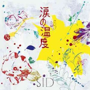 SID - Namida no Ondo (涙の温度)