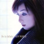 Do As Infinity – NEW WORLD [Album]
