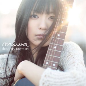 miwa - don't cry anymore