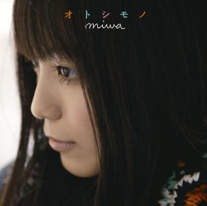 miwa – Otoshimono (オトシモノ) [Single]