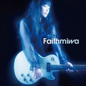 miwa – Faith [Single]