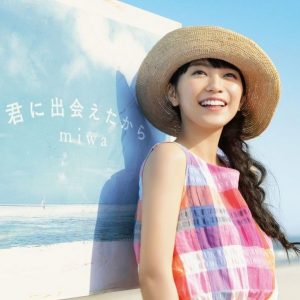 miwa - Kimi ni Deaeta Kara (君に出会えたから)