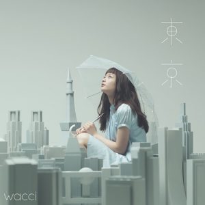 wacci - Tokyo