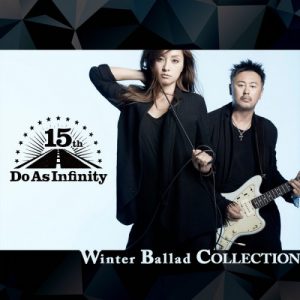Do As Infinity – Winter Ballad COLLECTION [Album]