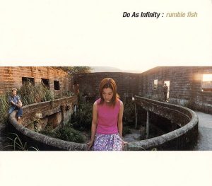 Do As Infinity – rumble fish [Single]