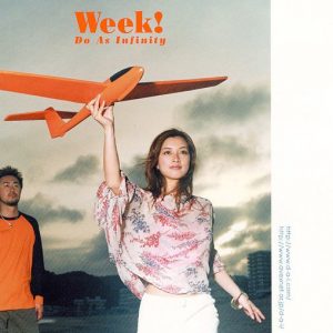 Do As Infinity - Week!