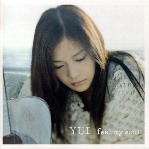 YUI - feel my soul