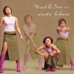 [Single] Utada Hikaru – Wait & See ~Risk~ [MP3/320K/ZIP][2000.04.19]