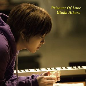 [Single] Utada Hikaru – Prisoner Of Love [MP3/320K/ZIP][2008.05.21]