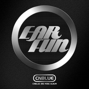 CNBLUE – Ear Fun [Album]