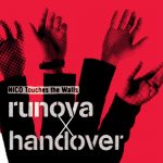 [Mini Album] NICO Touches the Walls – runova x handover [MP3/320K/ZIP][2006.10.18]
