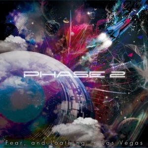 [Album] Fear, and Loathing in Las Vegas – PHASE 2 [MP3/320K/RAR][2014.08.06]