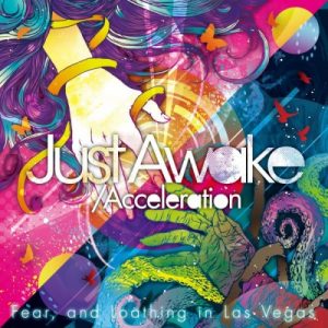 [Single] Fear, and Loathing in Las Vegas – Just Awake / Acceleration [MP3/320K/RAR][2012.07.23]