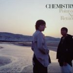 CHEMISTRY – Point of No Return [Single]