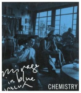 CHEMISTRY – mirage in blue / Itoshii Hito (Single Ver.) [Single]