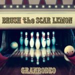 [Album] GRANRODEO – BRUSH the SCAR LEMON [MP3/320K/ZIP][2009.10.28]