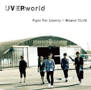 [Single] UVERworld – Fight For Liberty / Wizard CLUB [MP3/320K/ZIP][2013.08.14]