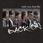 BACK-ON – with you feat. Me [Single]