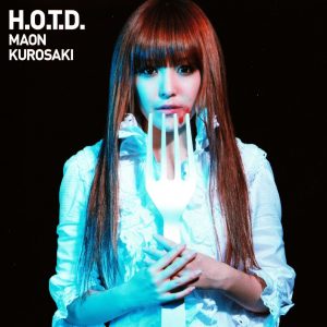 [Album] Maon Kurosaki – H.O.T.D. “Highschool of the Dead” Ending Theme [MP3/320K/ZIP][2010.09.22]