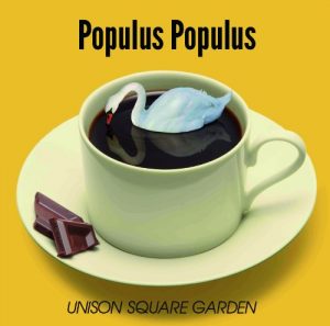 UNISON SQUARE GARDEN – Populus Populus [Album]