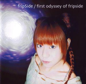 [Album] fripSide – 1st odyssey of fripSide [MP3/320K/ZIP][2003.04.12]