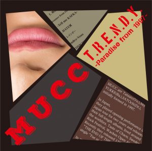 MUCC – T.R.E.N.D.Y. Paradise from 1997 [Album]