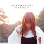 Oku Hanako – Fuyu Hanabi (冬花火) [Single]
