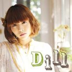 Aki Toyosaki – Dill [Single]