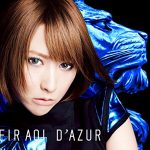 [Album] Eir Aoi – D’AZUR [MP3/320K/ZIP][2015.06.24]