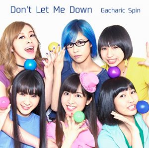 Gacharic Spin – Don’t Let Me Down [Single]