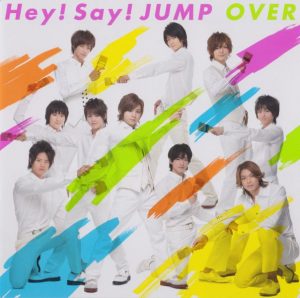 Hey! Say! JUMP – OVER [Single]