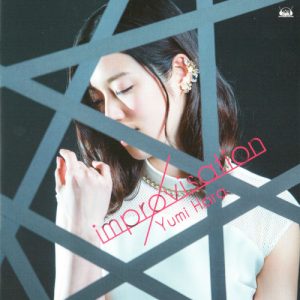 Yumi Hara – improvisation [Single]
