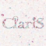[Single] ClariS – Anemone “Classroom☆Crisis” Ending Theme [MP3/320K/ZIP][2015.07.29]