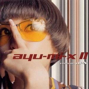 [Album] Ayumi Hamasaki – ayu-mi-x II version JPN [MP3/320K/ZIP][2000.03.08]