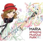 MARiA – aMazing MusiQue PaRK [Album]